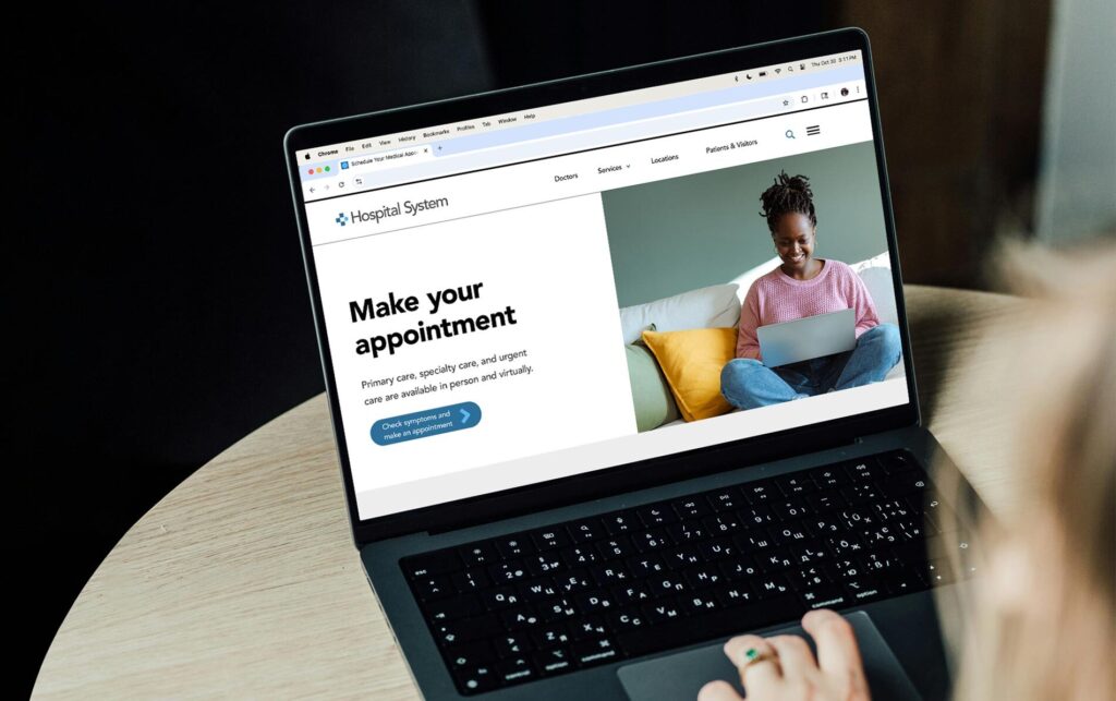 a healthcare patient visits their provider's online scheduling tool on their newly redesigned website